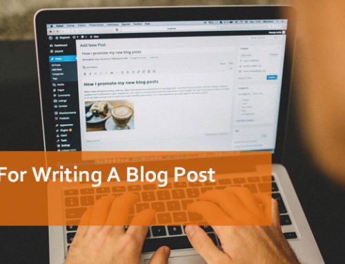 6 Tips For Writing A Blog Post